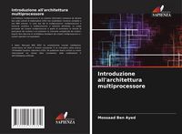 Produktbild: Introduzione all'architettura multiprocessore