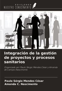 Produktbild: Integraci&oacute;n de la gesti&oacute;n de proyectos y procesos sanitarios