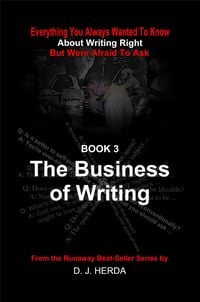 Produktbild: Everything You Always Wanted To Know About Writing Right: The Business of Writing