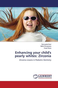 Produktbild: Enhancing your child's pearly whites: Zirconia