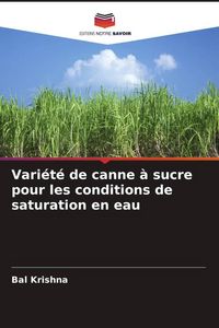Produktbild: Vari&eacute;t&eacute; de canne &agrave; sucre pour les conditions de saturation en eau
