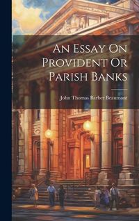 Produktbild: An Essay On Provident Or Parish Banks