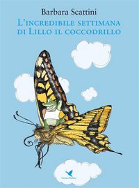 Produktbild: L'incredibile settimana di Lillo il coccodrillo (versione rieditata per bambini piccoli)