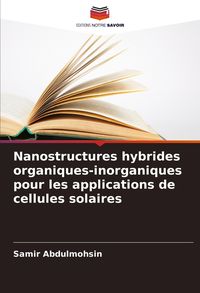 Produktbild: Nanostructures hybrides organiques-inorganiques pour les applications de cellules solaires