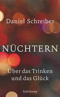 Bild vom Artikel Nüchtern vom Autor Daniel Schreiber