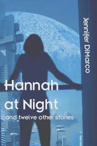 Produktbild: Hannah at Night and Twelve Other Stories