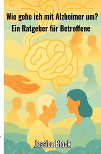Produktbild: Wie gehe ich mit Alzheimer um ?