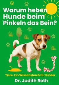 Produktbild: Warum heben Hunde beim Pinkeln das Bein?
