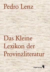 Produktbild: Das Kleine Lexikon der Provinzliteratur