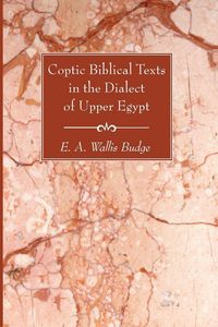 Produktbild: Coptic Biblical Texts in the Dialect of Upper Egypt