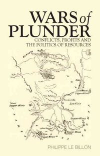 Produktbild: Wars of Plunder: Conflicts, Profits and the Politics of Resources