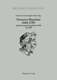 Produktbild: Francesco Bianchini (1662-1729) und die europ&auml;ische gelehrte Welt um 1700