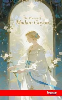 Produktbild: The Poems of Madam Guyon