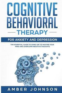 Produktbild: Cognitive Behavioral Therapy for Anxiety and Depression