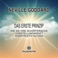 Produktbild: Neville Goddard - Das erste Prinzip
