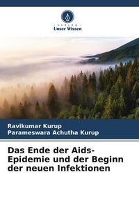 Produktbild: Das Ende der Aids-Epidemie und der Beginn der neuen Infektionen