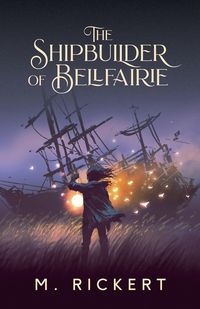 Produktbild: The Shipbuilder of Bellfairie