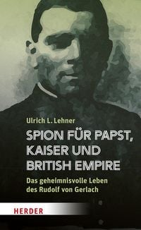 Produktbild: Spion f&uuml;r Papst, Kaiser und British Empire