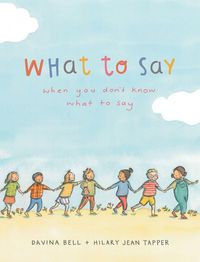 Produktbild: What to Say When You Don't Know What to Say