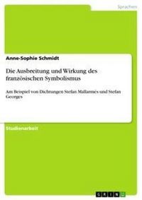 Produktbild: Die Ausbreitung und Wirkung des franz&ouml;sischen Symbolismus
