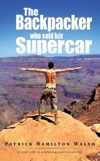 Produktbild: The Backpacker Who Sold His Supercar