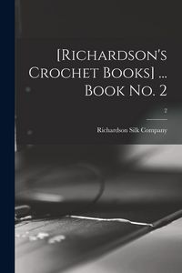 Produktbild: [Richardson's Crochet Books] ... Book No. 2; 2