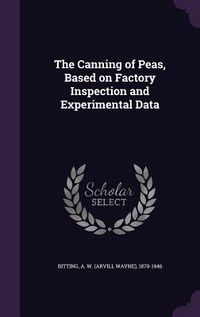 Produktbild: The Canning of Peas, Based on Factory Inspection and Experimental Data