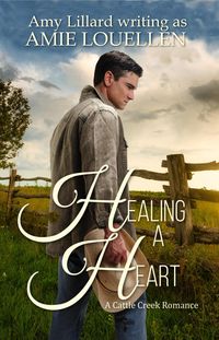 Produktbild: Healing a Heart (Cattle Creek Series, #2)