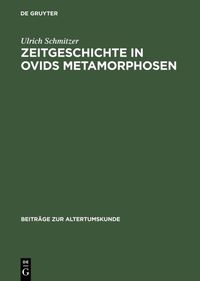 Produktbild: Zeitgeschichte in Ovids Metamorphosen