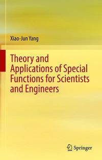 Produktbild: Theory and Applications of Special Functions for Scientists and Engineers