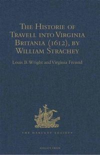 Produktbild: Historie of Travell into Virginia Britania (1612), by William Strachey, gent