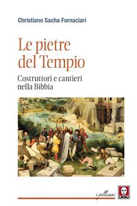 Produktbild: Le pietre del Tempio. Costruttori e cantieri nella Bibbia