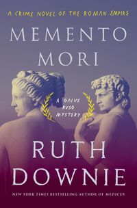 Memento Mori: A Crime Novel of the Roman Empire Ruth Downie
