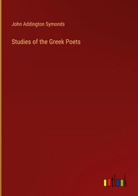 Produktbild: Studies of the Greek Poets