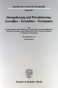 Produktbild: Deregulierung und Privatisierung: Gewolltes - Erreichtes - Vers&auml;umtes.