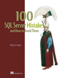 Produktbild: 100 SQL Server Mistakes and How to Avoid Them