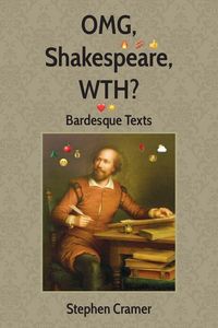 Produktbild: OMG, Shakespeare, WTH?