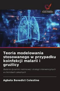 Produktbild: Teoria modelowania stosowanego w przypadku koinfekcji malarii i gru&iquest;licy