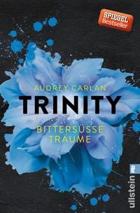 Bild vom Artikel Bittersüße Träume / Trinity Bd.4 vom Autor Audrey Carlan