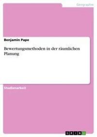 Produktbild: Bewertungsmethoden in der r&auml;umlichen Planung