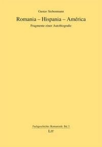 Produktbild: Siebenmann, G: Romania - Hispania - Am&eacute;rica