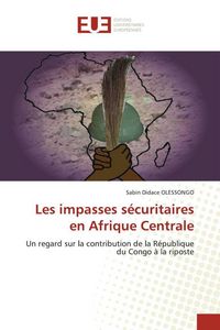 Produktbild: Les impasses s&eacute;curitaires en Afrique Centrale