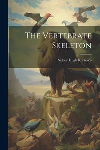 Produktbild: The Vertebrate Skeleton