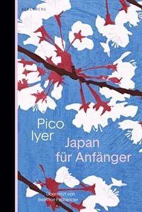 Bild vom Artikel Japan für Anfänger vom Autor Pico Iyer