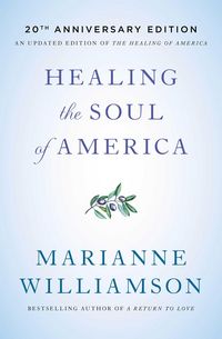 Produktbild: Healing the Soul of America - 20th Anniversary Edition