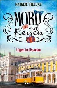 Produktbild: Mord auf Reisen - L&uuml;gen in Lissabon