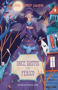 Produktbild: Doce Sustos Y Un Perico / Twelve Scares and a Parakeet