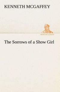 Produktbild: The Sorrows of a Show Girl