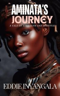 Produktbild: Aminata's Journey: A Tale of Strength and Survival