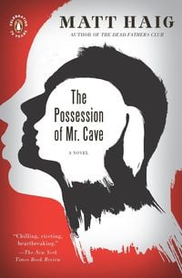 Bild vom Artikel The Possession of Mr. Cave vom Autor Matt Haig